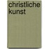 Christliche Kunst