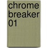 Chrome Breaker 01 door Chaco Abeno