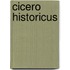 Cicero Historicus