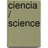 Ciencia / Science