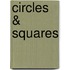 Circles & Squares