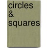 Circles & Squares by Lee Anne Snozek