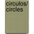 Circulos/ Circles