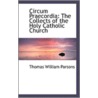 Circum Praecordia door Thomas William Parsons