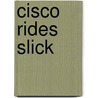 Cisco Rides Slick door S. Southcott