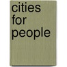 Cities For People door Jan Gehl
