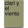 Clari y el Viento door Nicolas Buenaventura