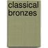 Classical Bronzes