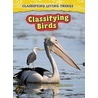 Classifying Birds door Richard Spilsbury