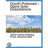 Clavdii Ptolemaei by Johan Ludvig Heiberg