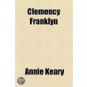 Clemency Franklyn by Annie Keary