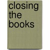 Closing The Books door Onbekend