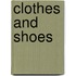 Clothes And Shoes