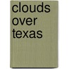 Clouds over Texas door Billie Pipkin Matthews