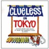 Clueless in Tokyo door Betty Reynolds
