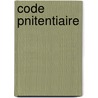Code Pnitentiaire door rieur France. Minist