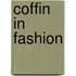 Coffin In Fashion