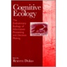 Cognitive Ecology by Reuven Dukas