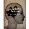 Cognitive Science by Jose Luis Bermudez