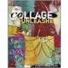 Collage Unleashed by Traci Bautista