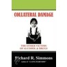 Collateral Damage by Richard R. Simmons