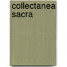 Collectanea Sacra door Antony Coyle