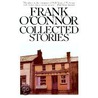 Collected Stories by Frank O'Connor