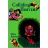 Colliding Heavens door Ellen Ashford