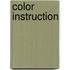 Color Instruction