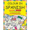 Colour In Spanish door Catherine Bruzzone