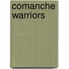 Comanche Warriors door Mary Englar