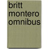 Britt Montero Omnibus by E. Buchanan