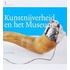 Kunstnijverheid en het Museum