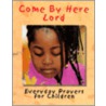 Come by Here Lord door Cheryl Willis Hudson