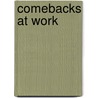 Comebacks At Work by Kathleen Reardon
