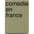 Comedie En France