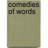 Comedies Of Words door Pierre Loving