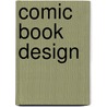 Comic Book Design door Gary Spencer Millidge