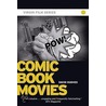 Comic Book Movies door David Hughes