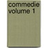 Commedie Volume 1