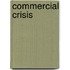 Commercial Crisis
