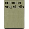 Common Sea-Shells by Josiah Keep