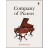 Company Of Pianos door William H. Dow