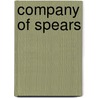 Company Of Spears by Allan Mallinson