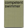 Competent Swimmer door Anne Eakin