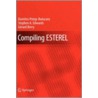 Compiling Esterel by Stephen A. Edwards