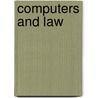 Computers And Law door Katherine Williams