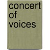 Concert Of Voices door Onbekend