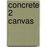 Concrete 2 Canvas by Jo Waterhouse