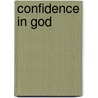 Confidence in God door Daniel Considine